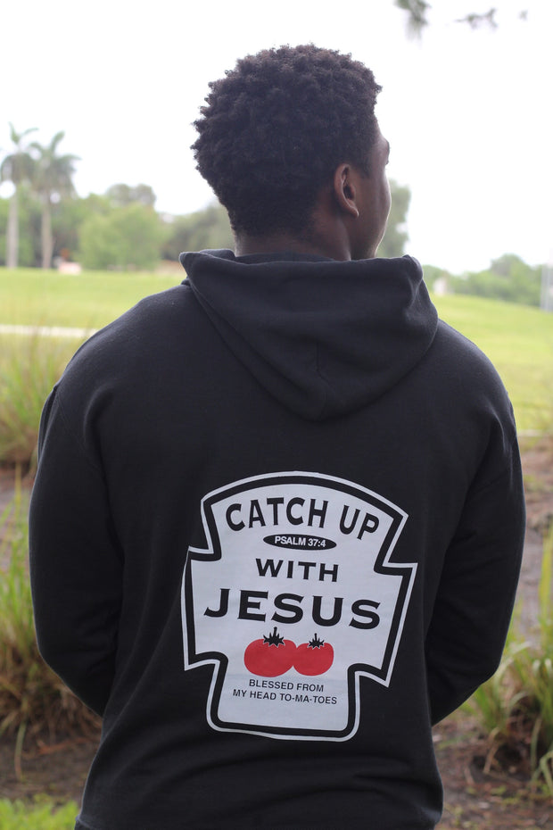 Catch up Jesus Hoodie